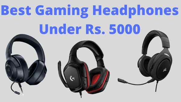 Best Gaming Headphones Under 5000